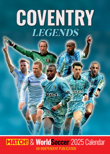 Coventry Legends Official 2025 Coventry City FC Wall Calendar