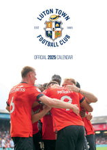 Load image into Gallery viewer, Luton Town Official 2025 A3 The Hatters Football Wall Calendar